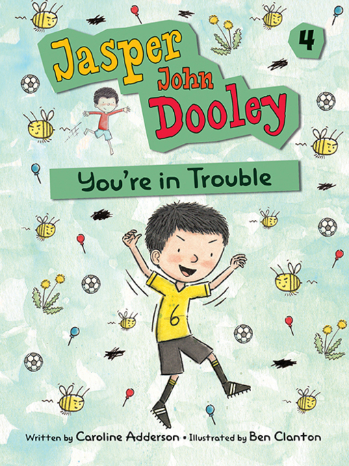 Title details for Jasper John Dooley, You're in Trouble by Caroline Adderson - Available